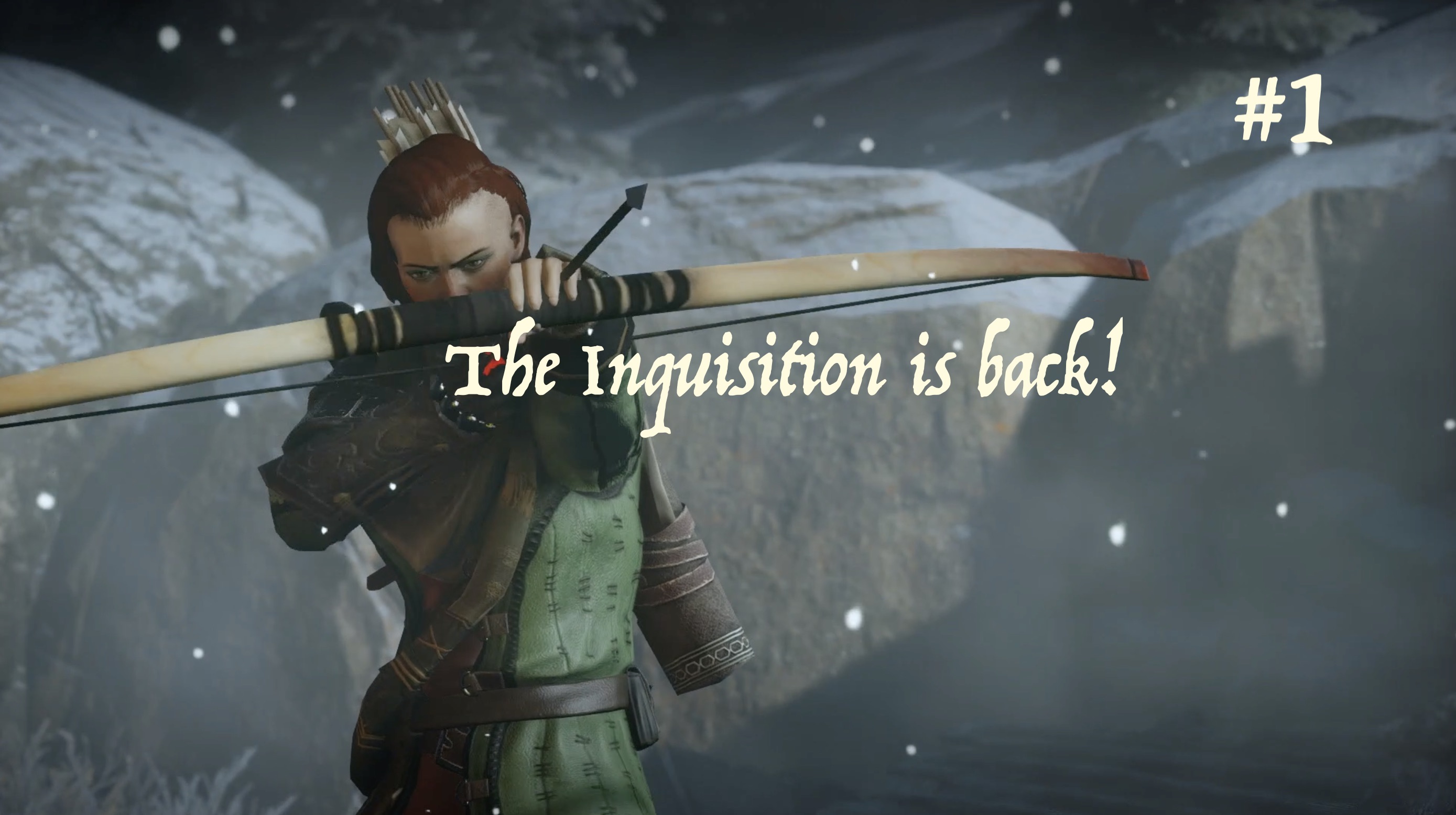 Dragon Age Inquisition: Part I — Establishing the Inquisition!