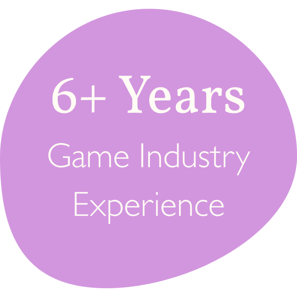 6+ years game industry experience